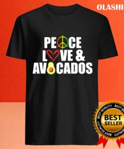 Peace Love And Avocados Funny Avocado T shirt 4