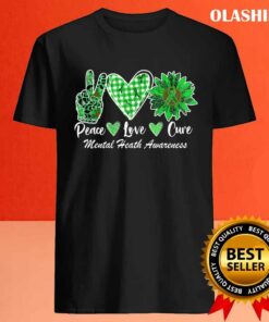 Peace Love Hope Sunflower Mental Health Awareness T shirt 4