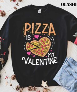 Pizza Is My Valentine Funny Valentines Day Boys Kids T shirt 1