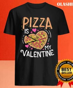 Pizza Is My Valentine Funny Valentines Day Boys Kids T shirt 4