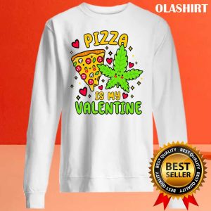 Pizza Is My Valentine Funny Valentines Shirt