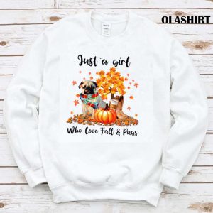 Pugs Scarf Autumn Tshirt, Just A Girl Who Love Fall And Pugs T-shirt