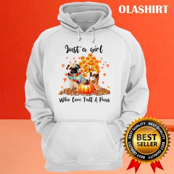 Pugs Scarf Autumn Tshirt, Just A Girl Who Love Fall And Pugs T-shirt