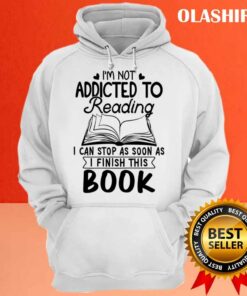 Reader Book Lover Im Not Addicted To Reading Shirt 3