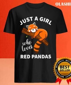 Red Panda Just A Girl Who Loves Red Pandas T shirt 4