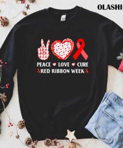 Red Ribbon Week Awareness Wear Red Peace Love Cure Costume T shirt 1