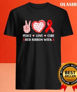 Red Ribbon Week Awareness Wear Red Peace Love Cure Costume T shirt 3