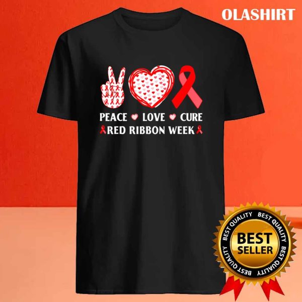 Red Ribbon Week Awareness Wear Red Peace Love Cure Costume T-shirt