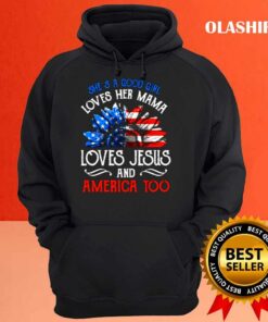 She's Good Girl Loves Her Mama Loves Jesus America Shirt 1 Shes Good Girl Loves Her Mama Loves Jesus America Shirt 2