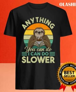 Sloth Coffee Lazy Slow Not Fast Love Relaxing Hanging Shirt 3 Sloth Coffee Lazy Slow Not Fast Love Relaxing Hanging Shirt 4