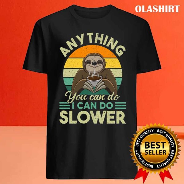 Sloth Coffee Lazy Slow Not Fast Love Relaxing Hanging Vintage Shirt