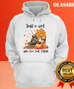 Sloths Just A Girl Who Love Fall And Sloths T shirt 3