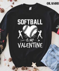 Softball Is My Valentine Funny Valentines Day Shirt 1