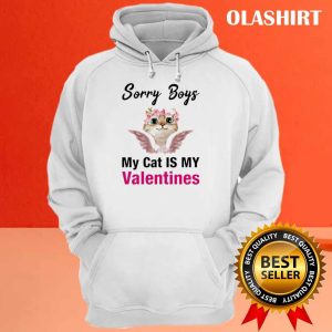 Sorry Boys My Cat Is My Valentines Shirt Trending Shirt 3