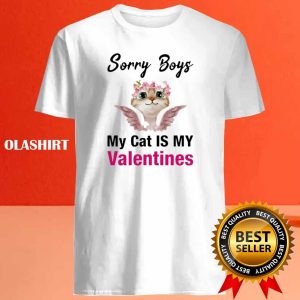 Sorry Boys My Cat Is My Valentines Shirt Trending Shirt 4