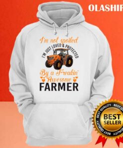 Spoiled Just Loved And Protected By A Farmer Shirt 2 Spoiled Just Loved And Protected By A Farmer Shirt 3