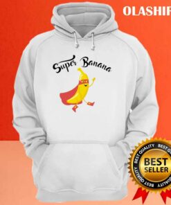 Super Banana Funny Design Gift For Fruits Lovers Friends Shirt 3