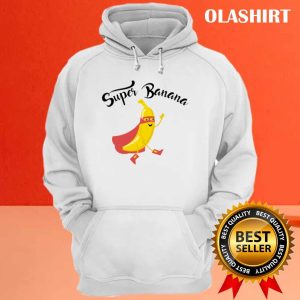 Super Banana Funny Design Gift For Fruits Lovers Friends Shirt 3