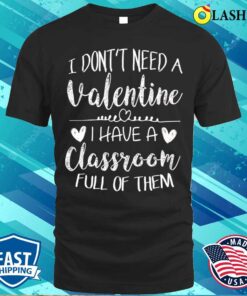 Teacher Valentines Day Funny School T shirt Teacher Valentines Day Funny School Gift T shirt 1