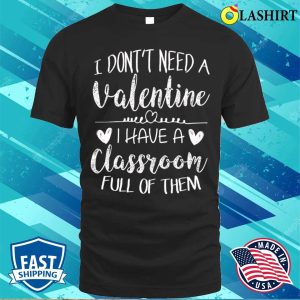 Teacher Valentines Day Funny School T-shirt, Teacher Valentines Day Funny School Gift T-shirt