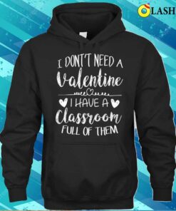 Teacher Valentines Day Funny School T-shirt, Teacher Valentines Day Funny School Gift T-shirt 2 Teacher Valentines Day Funny School T shirt Teacher Valentines Day Funny School Gift T shirt 3