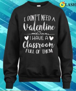 Teacher Valentines Day Funny School T-shirt, Teacher Valentines Day Funny School Gift T-shirt 3 Teacher Valentines Day Funny School T shirt Teacher Valentines Day Funny School Gift T shirt 4