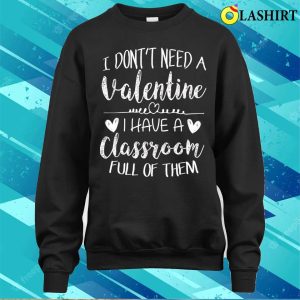 Teacher Valentines Day Funny School T shirt Teacher Valentines Day Funny School Gift T shirt 4