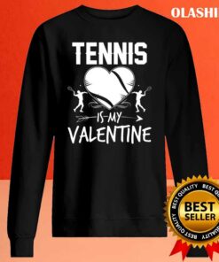 Tennis Is My Valentine Funny Valentines Day Shirt 2