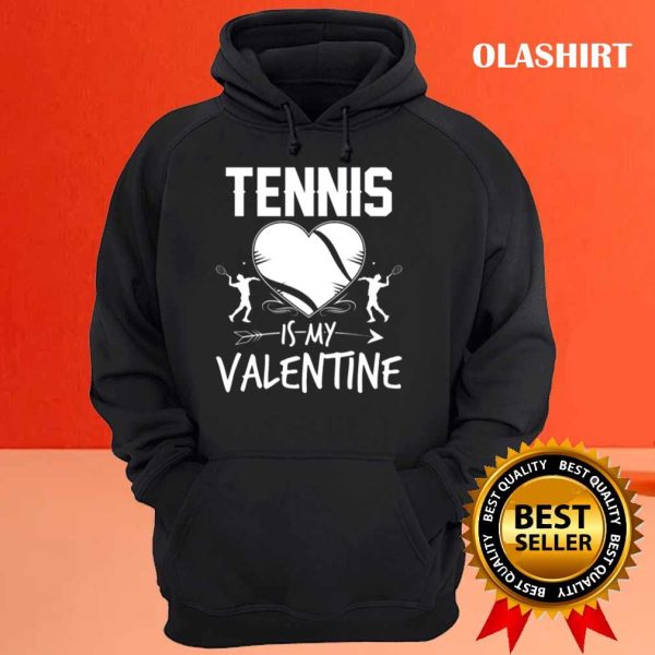 Tennis Is My Valentine Funny Valentines Day Shirt