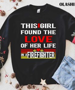 This Girl Found The Love Of Her Life In A Firefighter Shirt 1