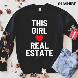 This Girl Loves Real Estate Valentine’s Day Tee T-shirt