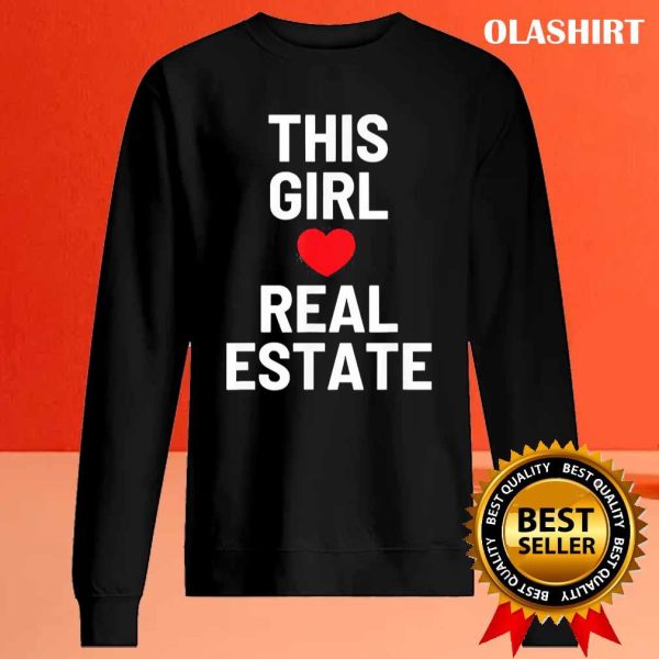 This Girl Loves Real Estate Valentine’s Day Tee T-shirt