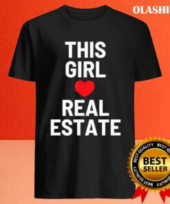 This Girl Loves Real Estate Valentine's Day Tee T-shirt 3 This Girl Loves Real Estate Valentines Day Tee T shirt 4