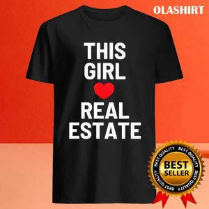 This Girl Loves Real Estate Valentines Day Tee T shirt 4