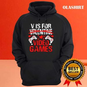 V Is For Video Games Funny Valentines Day Shirt 3