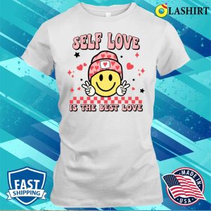 Valentines Day T-shirt, Self Love Is The Best Love Funny Valentines Day T-shirt