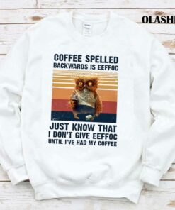 Vintage Coffee Spelled Backwards Is Eeffoc Funny Gifts For Owl Lover Shirt 1