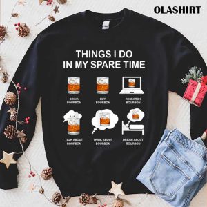 Vintage Things I Do In My Spare Time Drink Bourbon Lover T-shirt