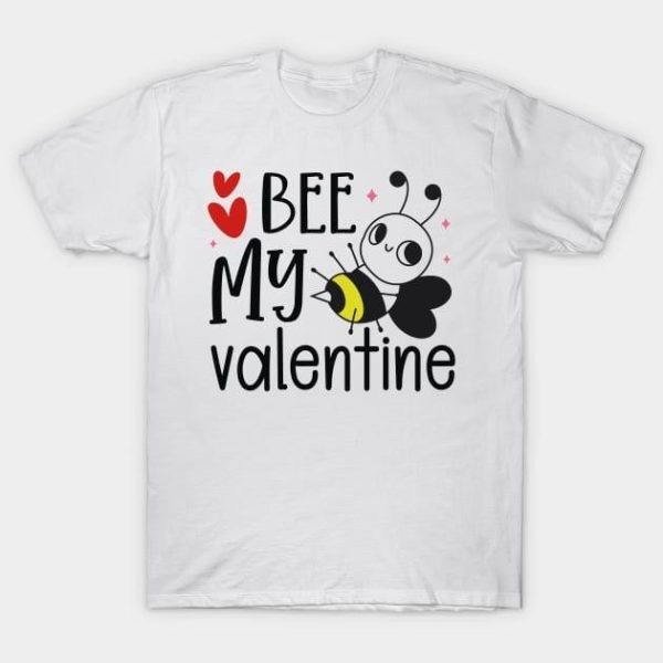 Bee my Valentine T-Shirt