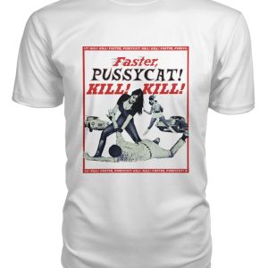 Faster Pussycat! Kill! Kill! (1965) t-shirt