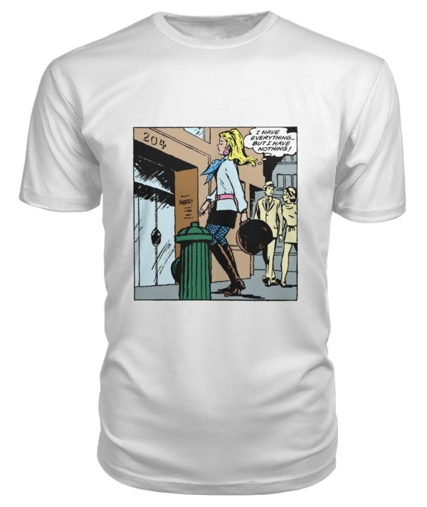 Funny vintage comic pop art I have everything, but I have nothing shirt