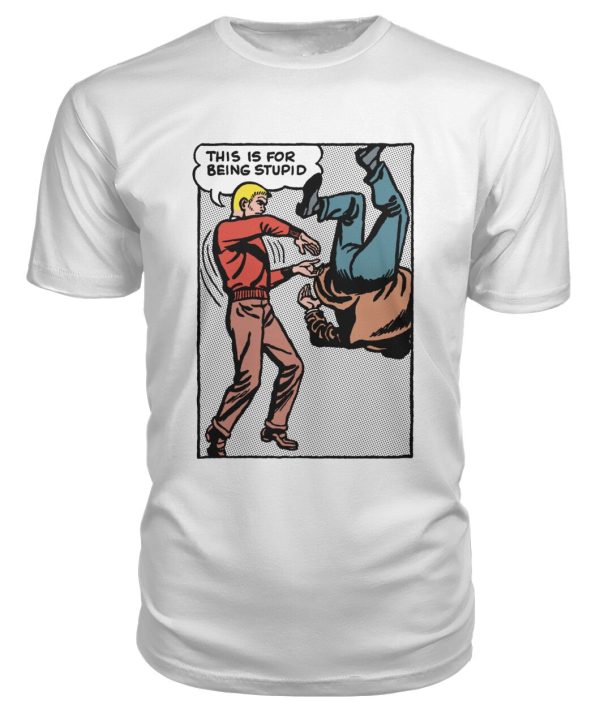 Funny vintage comic pop art This is for being stupid shirt