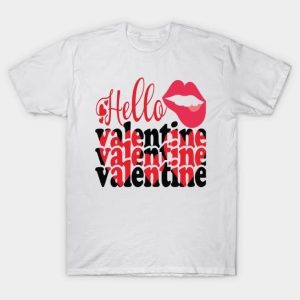 Hello Valentine lips T-Shirt