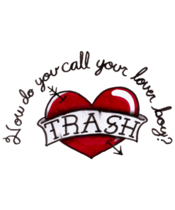 How do you call your lover boy trash heart T-shirt 1 How do you call your lover boy trash heart T shirt 2