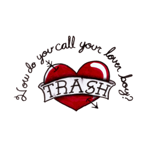 How do you call your lover boy trash heart T-shirt