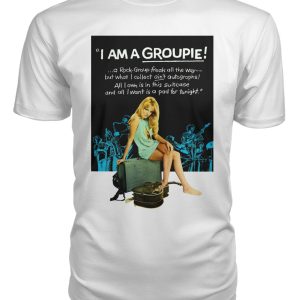 I Am a Groupie (1970) t-shirt