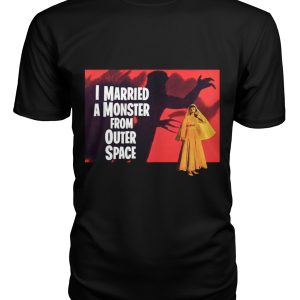 I Married a Monster From Outer Space t-shirt