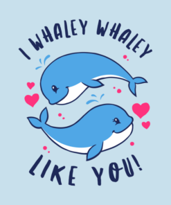 I Whaley Whaley Like You T shirt 2