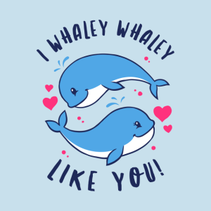 I Whaley Whaley Like You T-shirt