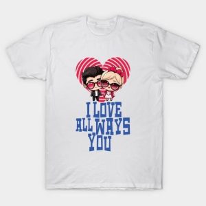 I love all ways you Valentine’s Day T-Shirt